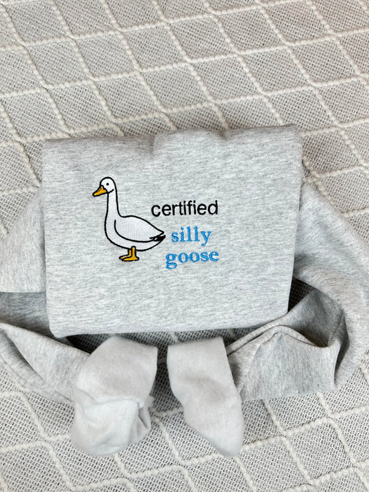 Certified Silly Goose Embroidered Sweatshirt